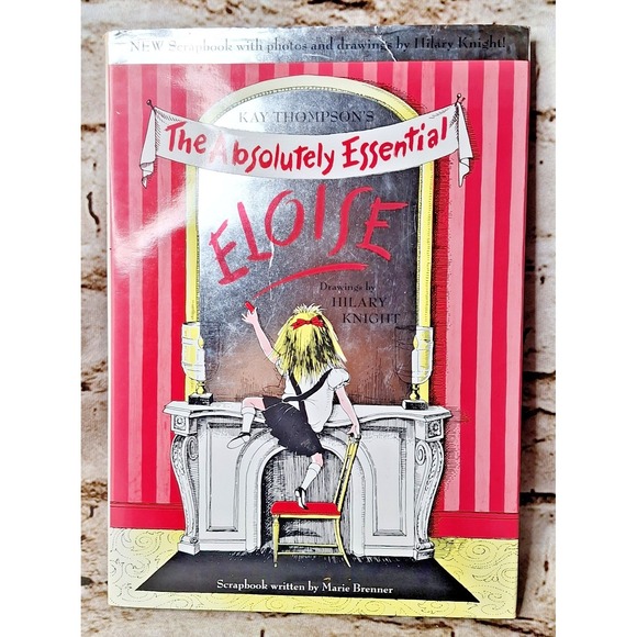 Other - The absolutely essential‎ Eloise by Kay Thompson C-1999 First Edition
